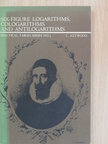 C. Attwood - Six-figure logarithms, cologarithms and antilogarithms [antikvár]