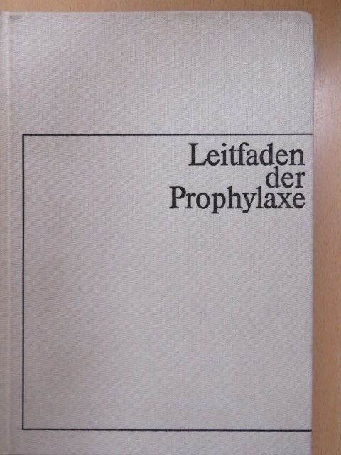 Leitfaden der Prophylaxe (dedikált példány) [antikvár]