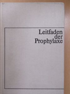 Leitfaden der Prophylaxe (dedikált példány) [antikvár]