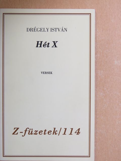 Drégely István - Hét X [antikvár]