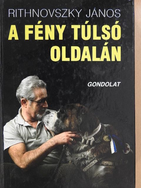 Rithnovszky János - A fény túlsó oldalán (aláírt példány) [antikvár]