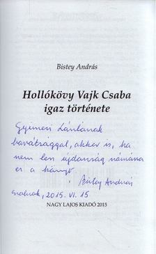 Debreczeny György, Bistey András - Csavarjuk le a tetejét! / Hollókövy Vajk Csaba igaz története (dedikált) [antikvár]