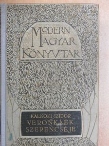 Kálnoki Izidor - Veronkáék szerencséje [antikvár]