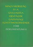Vékony Lajos - Magyarország és a szocialista országok gazdasági együttműködésének főbb dokumentumai [antikvár]
