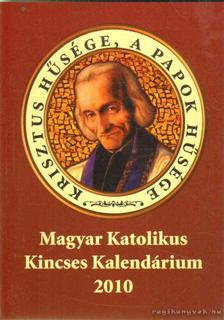 Turcsik György, Szerencsés Zsolt, Parádi Gyula - Magyar Katolikus Kincses Kalendárium 2010 [antikvár]