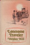 Weldon Hill - Lonesome Traveler [antikvár]