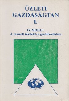 JOANOVICSNÉ KEREKES MÁRIA - A vásárolt készletek a gazdálkodásban [antikvár]