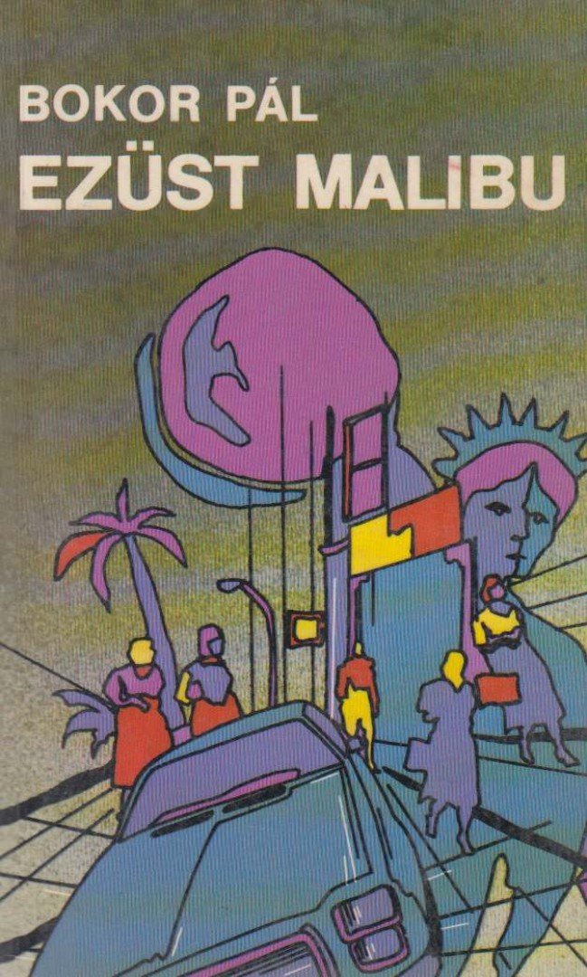 Bokor Pál - Ezüst Malibu [antikvár]