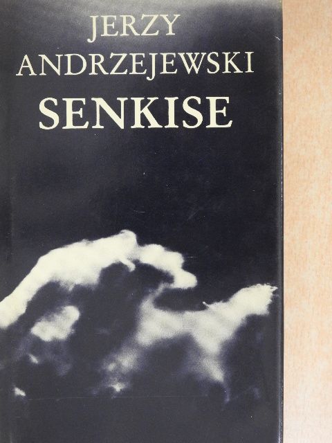 Jerzy Andrzejewski - Senkise [antikvár]