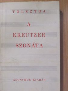 Tolsztoj - A Kreutzer szonáta [antikvár]