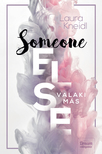 Laura Kneidl - Someone Else - Valaki más [eKönyv: epub, mobi]