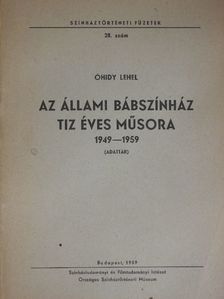 Óhidy Lehel - Az Állami Bábszínház tiz éves műsora [antikvár]