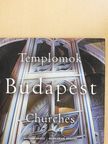 Csordás Lajos - Templomok - Budapest [antikvár]