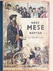 Nagy Ignác - Steinbrener Ker. János-féle Nagy Képes Mese Naptár az 1930. közönséges esztendőre [antikvár]