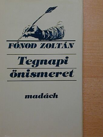 Fónod Zoltán - Tegnapi önismeret [antikvár]