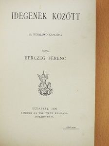 Herczeg Ferenc - Idegenek között [antikvár]