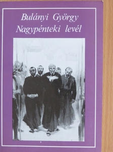 Bulányi György - Nagypénteki levél [antikvár]