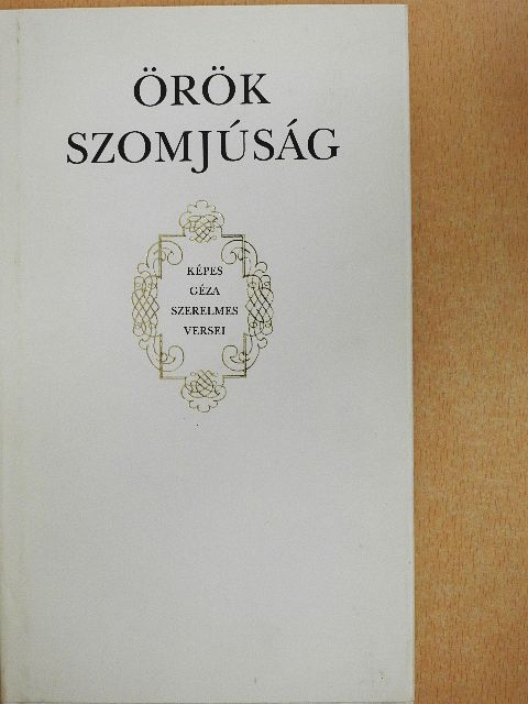 Képes Géza - Örök szomjúság [antikvár]