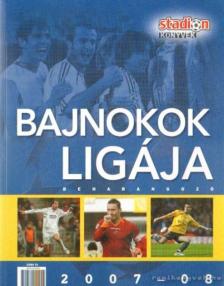 MONCZ ATTILA - Bajnokok ligája 2007-08 [antikvár]