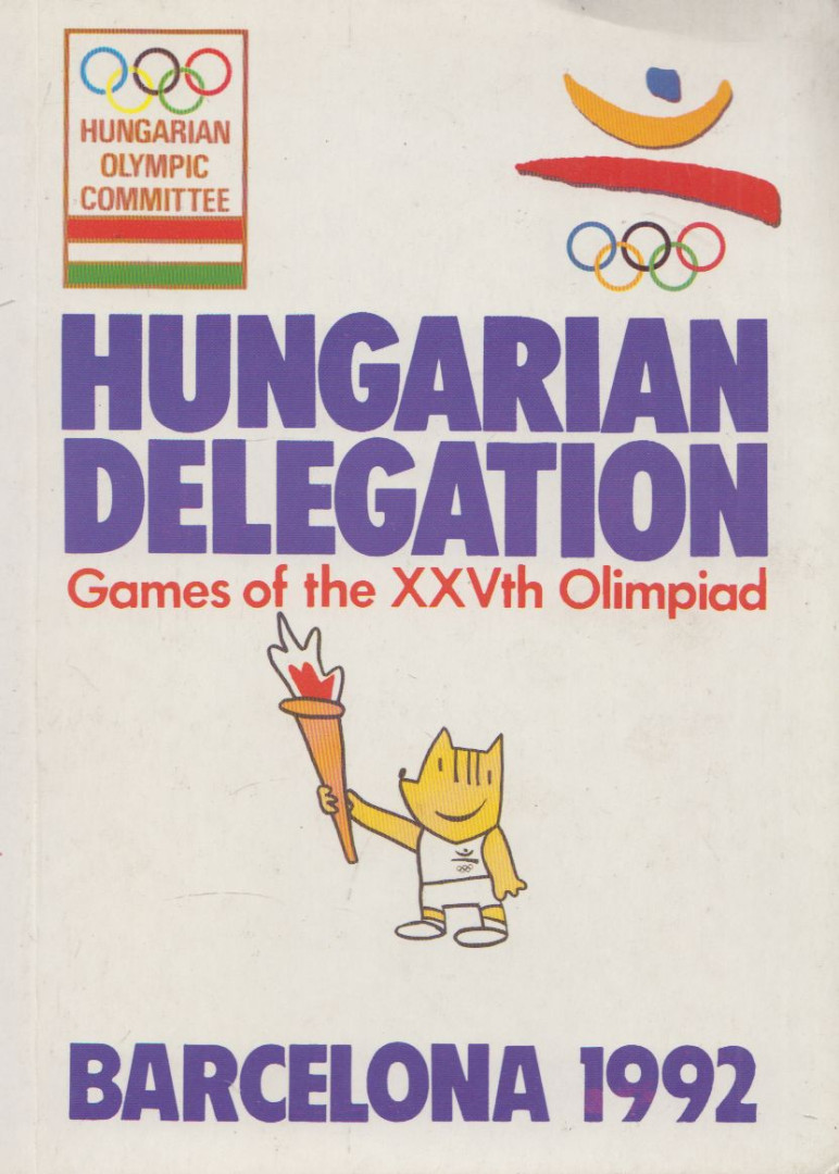 Dezső Vad, Tamás Gyárfás - Hungarian Delegation - Barcelona 1992 [antikvár]
