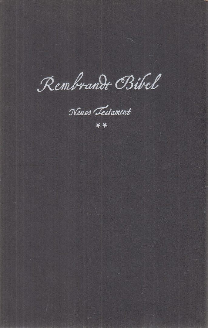 Dr. E. W. Bredt - Rembrandt-Bibel - Neues Testament II. Band [antikvár]