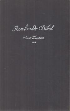 Dr. E. W. Bredt - Rembrandt-Bibel - Neues Testament II. Band [antikvár]