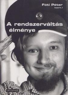 Bozóki András, Vajda Éva , Fáy Éva - A rendszerváltás élménye [antikvár]