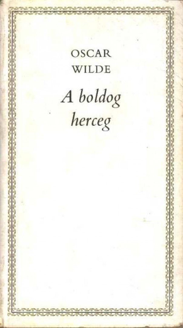 Oscar Wilde - A boldog herceg [antikvár]