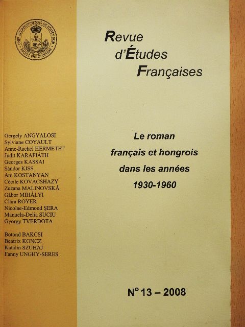 Anne-Rachel Hermetet - Le roman francais et hongrois dans les années 1930-1960 [antikvár]
