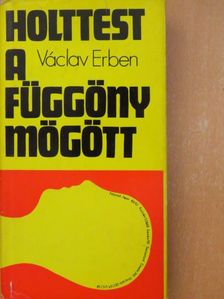 Václav Erben - Holttest a függöny mögött [antikvár]