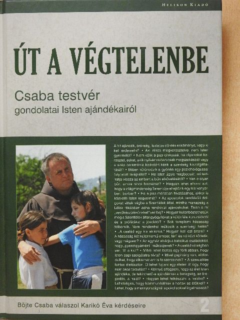 Böjte Csaba - Út a végtelenbe [antikvár]