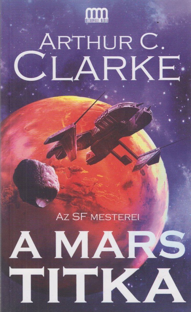 Arthur C. Clarke - A Mars titka [antikvár]