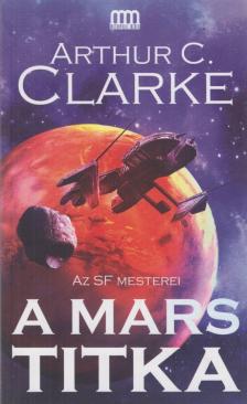 Arthur C. Clarke - A Mars titka [antikvár]