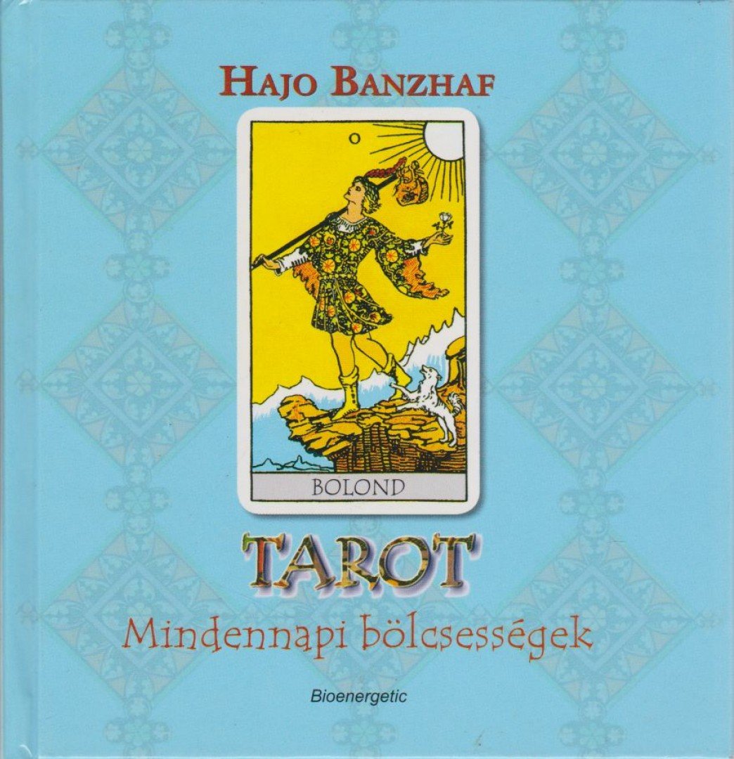 Hajo Banzhaf - Tarot - Mindennapi bölcsességek [antikvár]