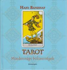 Hajo Banzhaf - Tarot - Mindennapi bölcsességek [antikvár]