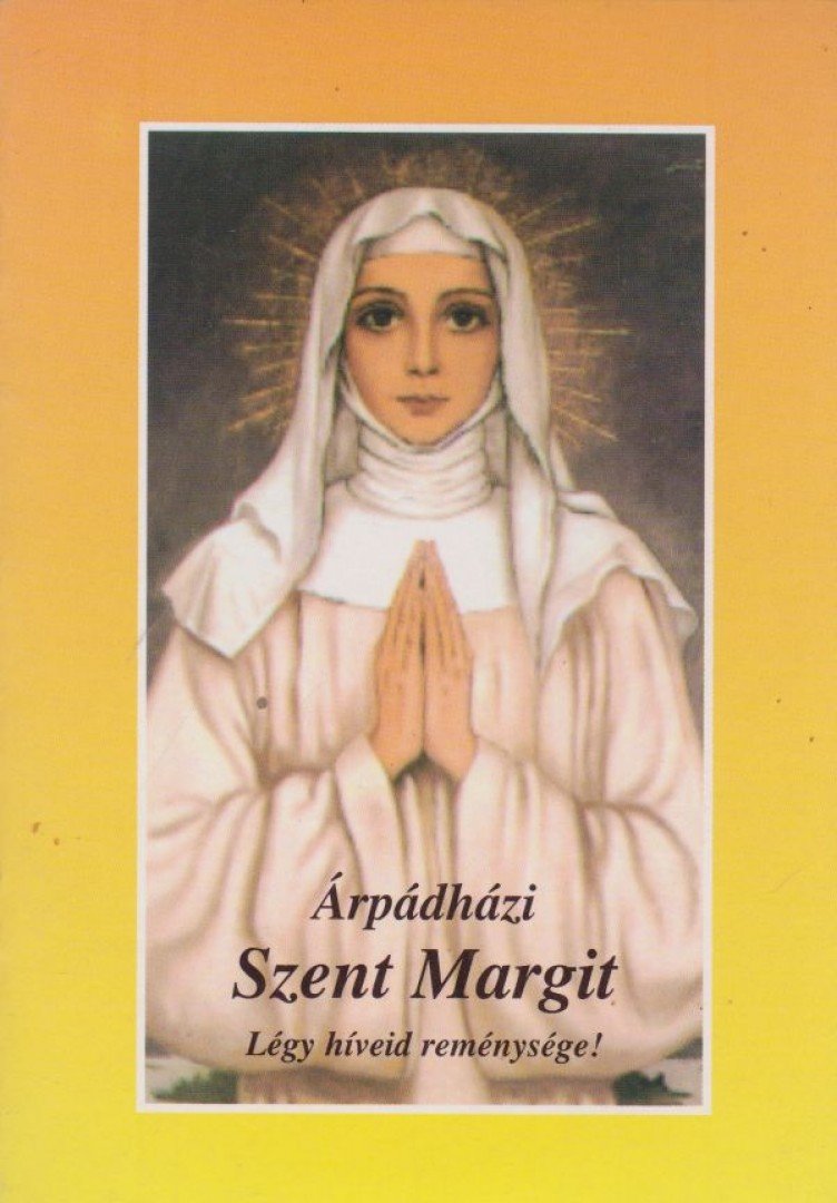 Szerencsés Zsolt - Árpádházi Szent Margit [antikvár]