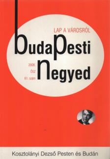 Gerő András (főszerk.) - Budapesti Negyed 2008. ősz 61. szám [antikvár]