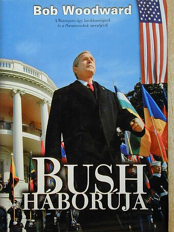 Bob Woodward - Bush háborúja [antikvár]