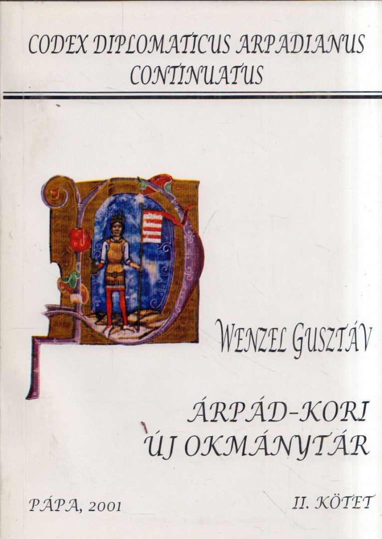 Wenzel Gusztáv - Árpád-kori új okmánytár II. [antikvár]