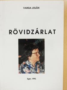 Kissné Varga Jolán - Rövidzárlat (dedikált példány) [antikvár]