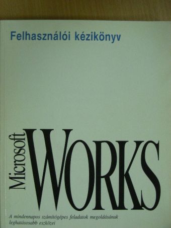 Felhasználói kézikönyv - Microsoft Works for Windows 3.0 [antikvár]