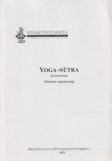 Tóth-Soma László - Yoga-sūtra - Előadások [antikvár]