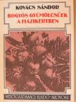 Kovács Sándor - Bogyós gyümölcsűek a házikertben [antikvár]