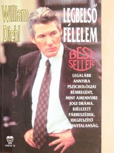 William Diehl - Legbelső félelem [antikvár]