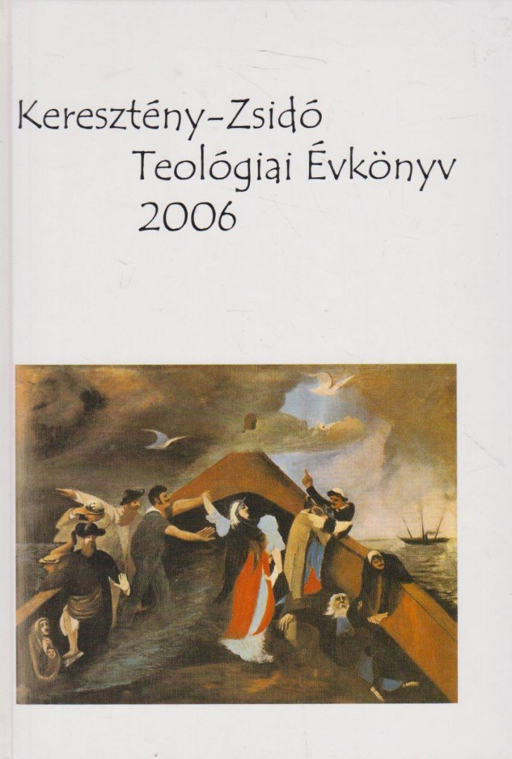SZÉCSI JÓZSEF - Keresztény-Zsidó Teológiai Évkönyv 2006 [antikvár]