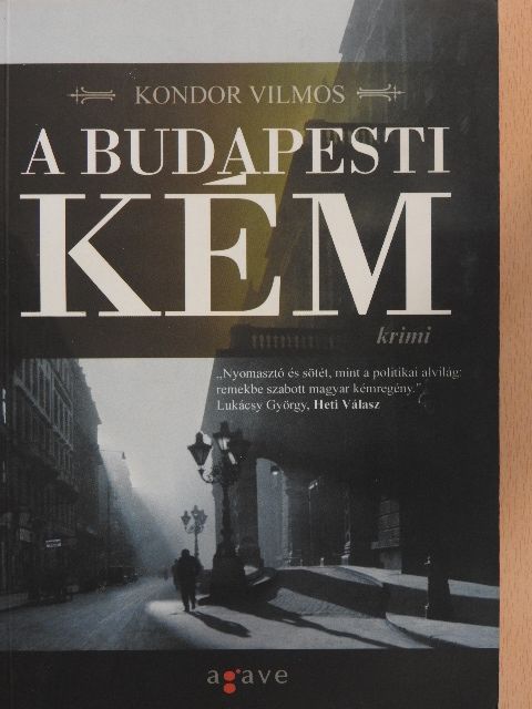 Kondor Vilmos - A budapesti kém [antikvár]