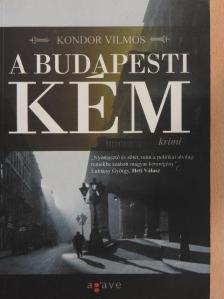 Kondor Vilmos - A budapesti kém [antikvár]