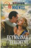 WOODIWISS, KATHLEEN E. - Egymásnak teremtve [antikvár]