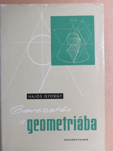 Hajós György - Bevezetés a geometriába [antikvár]
