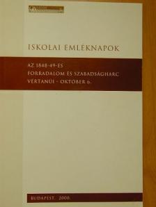 Hermann Róbert - Az 1848-49-es forradalom és szabadságharc vértanúi - október 6. [antikvár]